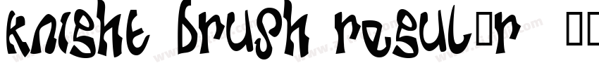 Knight Brush Regular字体转换